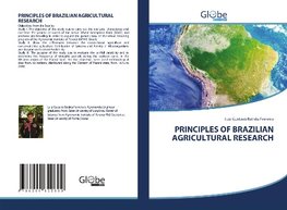 PRINCIPLES OF BRAZILIAN AGRICULTURAL RESEARCH