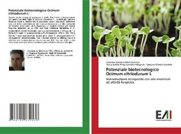 Potenziale biotecnologico Ocimum citriodurum L