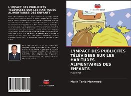 L'IMPACT DES PUBLICITÉS TÉLÉVISÉES SUR LES HABITUDES ALIMENTAIRES DES ENFANTS