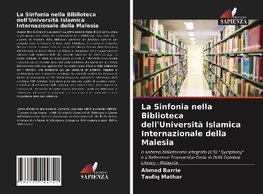 La Sinfonia nella Biblioteca dell'Università Islamica Internazionale della Malesia