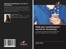 Modi per monetizzare i servizi di streaming