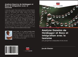 Analyse Daseins de Heidegger et Boss et intégration avec le taoïsme