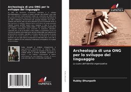 Archeologia di una ONG per lo sviluppo del linguaggio