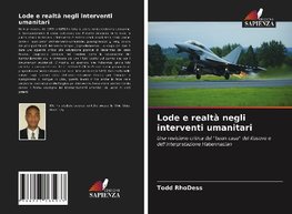 Lode e realtà negli interventi umanitari