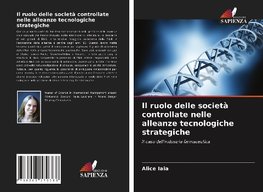 Il ruolo delle società controllate nelle alleanze tecnologiche strategiche