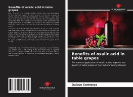 Benefits of oxalic acid in table grapes