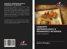 CONCETTI ANTROPOLOGICI E PEDAGOGICI IN RUSSIA