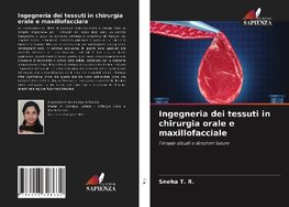 Ingegneria dei tessuti in chirurgia orale e maxillofacciale