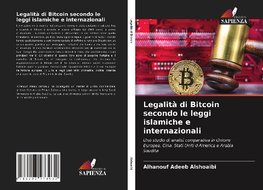 Legalità di Bitcoin secondo le leggi islamiche e internazionali