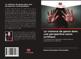 La violence de genre dans une perspective socio-juridique