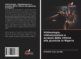 Vittimologia, vittimizzazione e accesso delle vittime alla giustizia in Nigeria