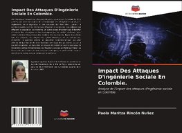 Impact Des Attaques D'ingénierie Sociale En Colombie.