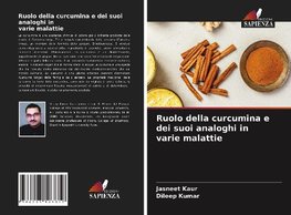 Ruolo della curcumina e dei suoi analoghi in varie malattie