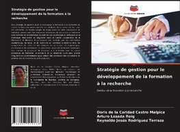 Stratégie de gestion pour le développement de la formation à la recherche