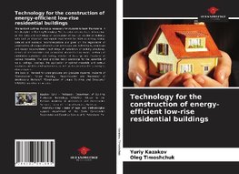 Technology for the construction of energy-efficient low-rise residential buildings