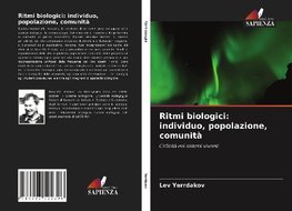 Ritmi biologici: individuo, popolazione, comunità