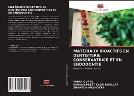 MATÉRIAUX BIOACTIFS EN DENTISTERIE CONSERVATRICE ET EN ENDODONTIE