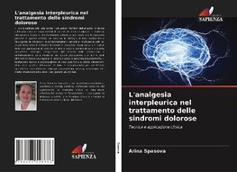 L'analgesia interpleurica nel trattamento delle sindromi dolorose