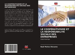 LE COOPÉRATIVISME ET LA RESPONSABILITÉ SOCIALE DES ENTREPRISES