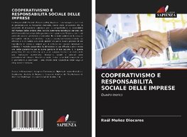 COOPERATIVISMO E RESPONSABILITÀ SOCIALE DELLE IMPRESE