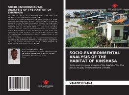 SOCIO-ENVIRONMENTAL ANALYSIS OF THE HABITAT OF KINSHASA