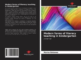 Modern forms of literacy teaching in kindergarten
