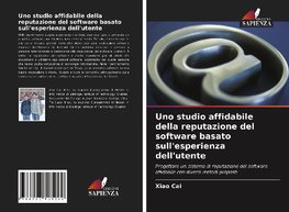 Uno studio affidabile della reputazione del software basato sull'esperienza dell'utente