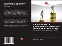 Formation De La Communauté : Défenseurs D'un Vidal Sans Violence