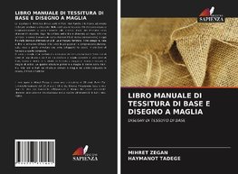 LIBRO MANUALE DI TESSITURA DI BASE E DISEGNO A MAGLIA