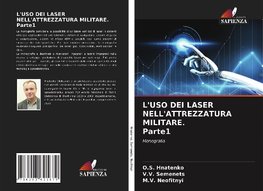 L'USO DEI LASER NELL'ATTREZZATURA MILITARE. Parte1