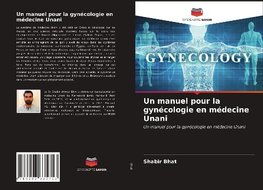 Un manuel pour la gynécologie en médecine Unani