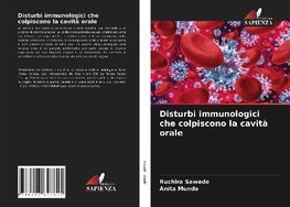 Disturbi immunologici che colpiscono la cavità orale