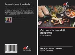 Cucinare in tempi di pandemia