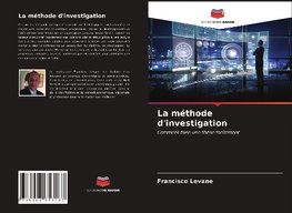 La méthode d'investigation