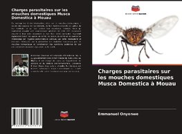 Charges parasitaires sur les mouches domestiques Musca Domestica à Mouau