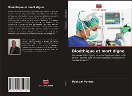 Bioéthique et mort digne