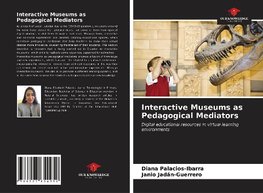 Interactive Museums as Pedagogical Mediators