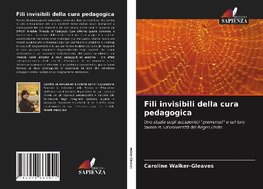 Fili invisibili della cura pedagogica