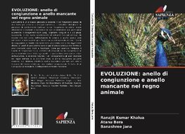 EVOLUZIONE: anello di congiunzione e anello mancante nel regno animale