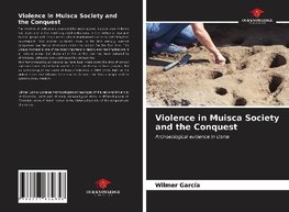 Violence in Muisca Society and the Conquest