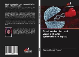 Studi molecolari sul virus dell'afta epizootica in Egitto