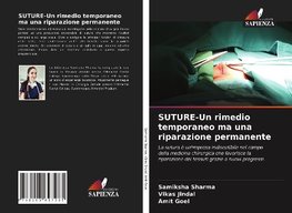 SUTURE-Un rimedio temporaneo ma una riparazione permanente