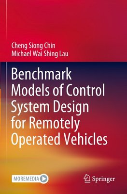 Benchmark Models of Control System Design for Remotely Operated Vehicles