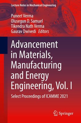 Advancement in Materials, Manufacturing and Energy Engineering, Vol. I