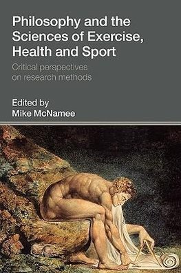 Mcnamee, M: Philosophy and the Sciences of Exercise, Health