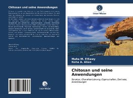 Chitosan und seine Anwendungen