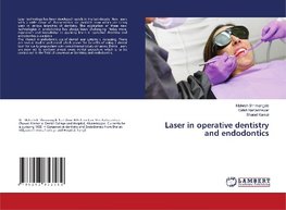 Laser in operative dentistry and endodontics