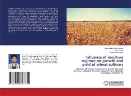 Influence of moisture regimes on growth and yield of wheat cultivars