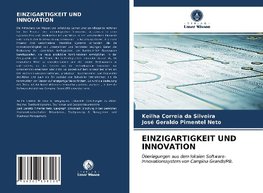 EINZIGARTIGKEIT UND INNOVATION