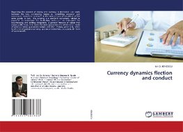 Currency dynamics flection and conduct